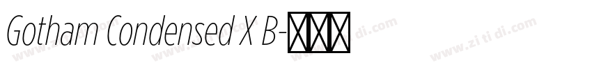Gotham Condensed X B字体转换
